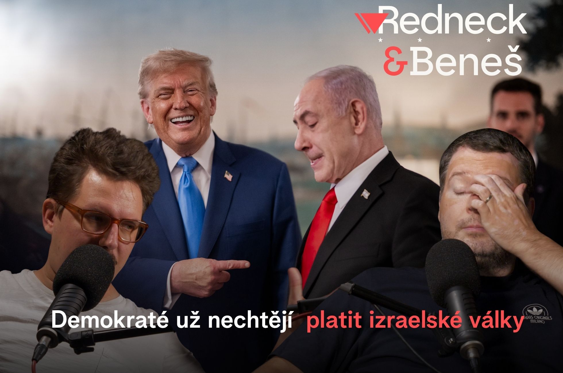 Matěj Schneider, Donald Trump, Benjamin Netanjahu a Jan Beneš