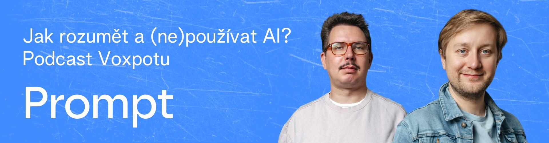 Poslouchejte podcast o umělé inteligenci Prompt